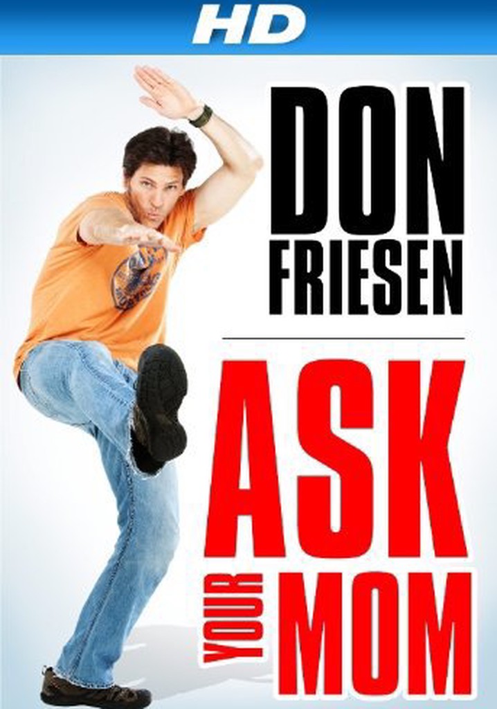 Don Friesen: Ask Your Mom