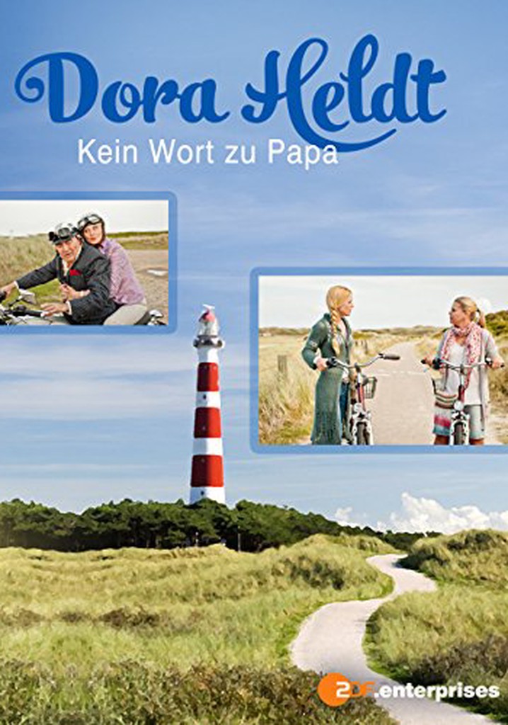 Dora Heldt: Kein Wort zu Papa