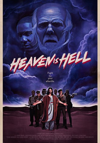 Heaven is Hell