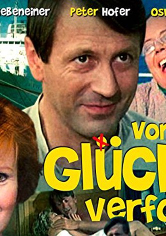 Vom Glück verfolgt