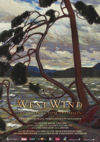 West Wind: The Vision Of Tom Thomson