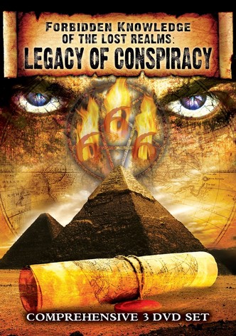 Forbidden Knowledge of the Lost Realms: Legacy of Conspiracy