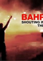 Bahrain: Shouting in the Dark