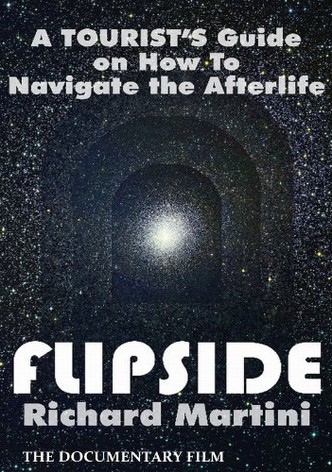 Flipside: A Journey Into the Afterlife