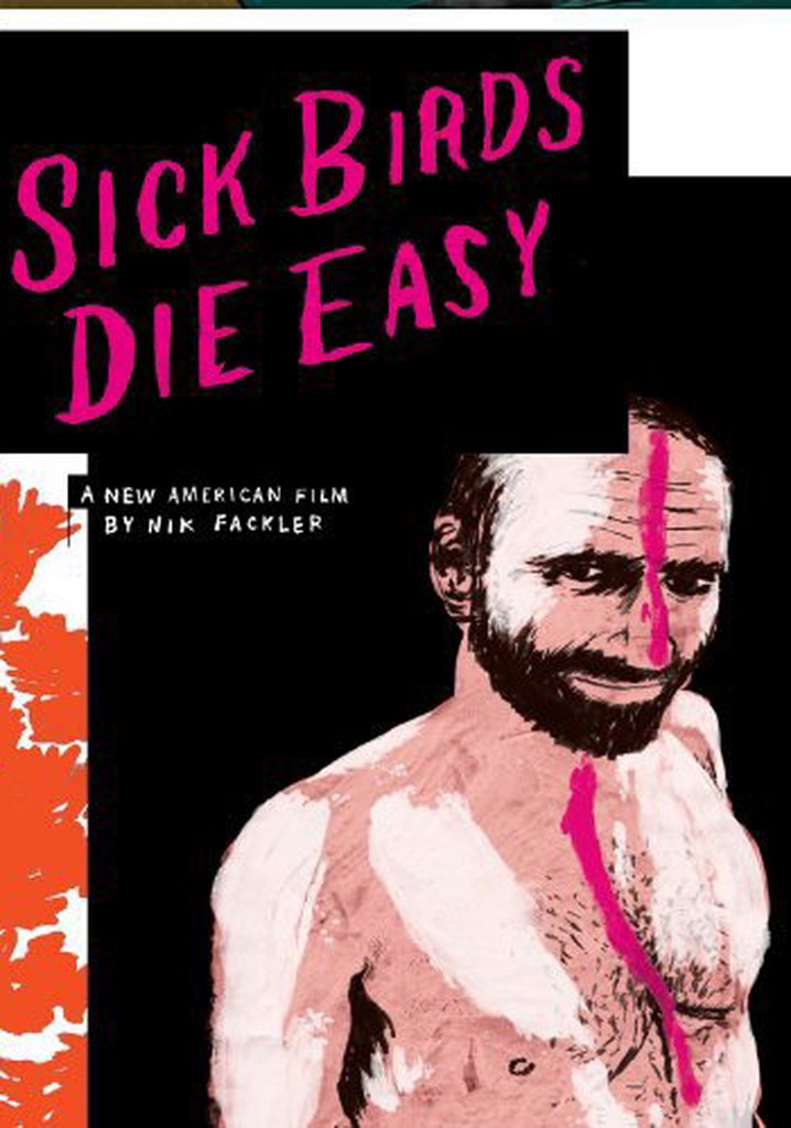 Sick Birds Die Easy