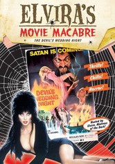 Elvira's Movie Macabre: The Devil's Wedding Night