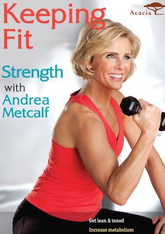 Keeping Fit: Strength