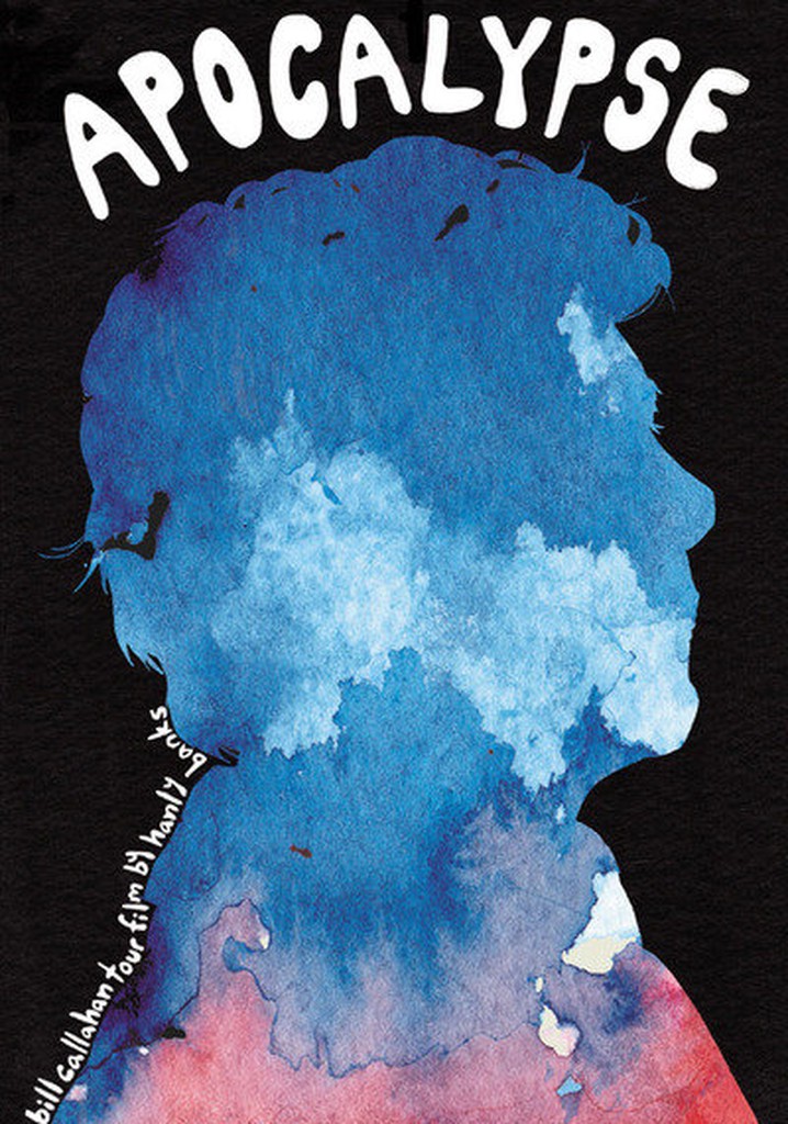 Apocalypse: A Bill Callahan Tour Film
