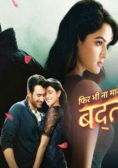 Phir Bhi Na Maane Badtameez Dil