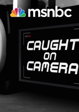 Caught on Camera