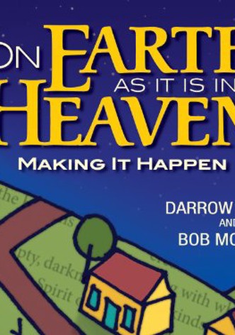 On Earth as It Is in Heaven