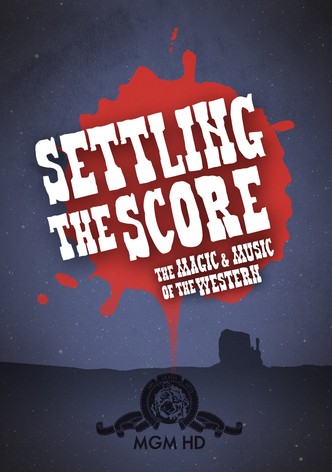 Settling the Score: The Magic and Music of the Western