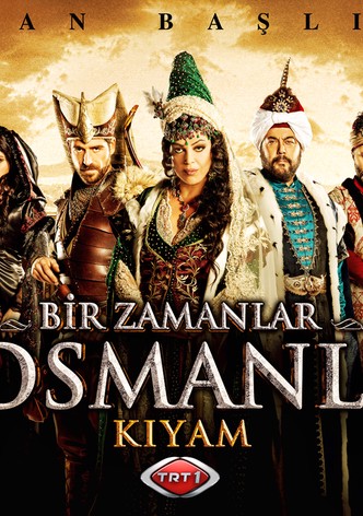 Bir Zamanlar Osmanli: Kiyam