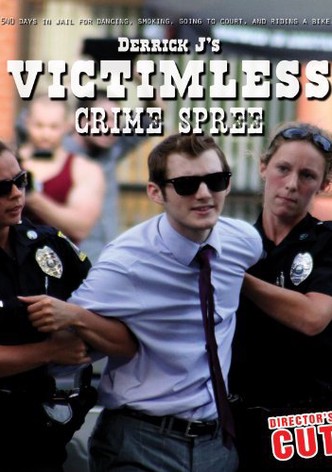 Derrick J's Victimless Crime Spree