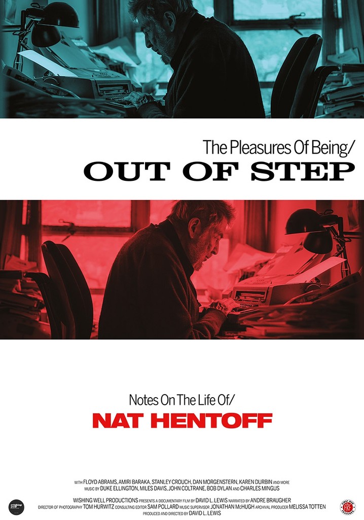 The Pleasures of Being/  Out of Step: Notes on the Life of/ Nat Hentoff