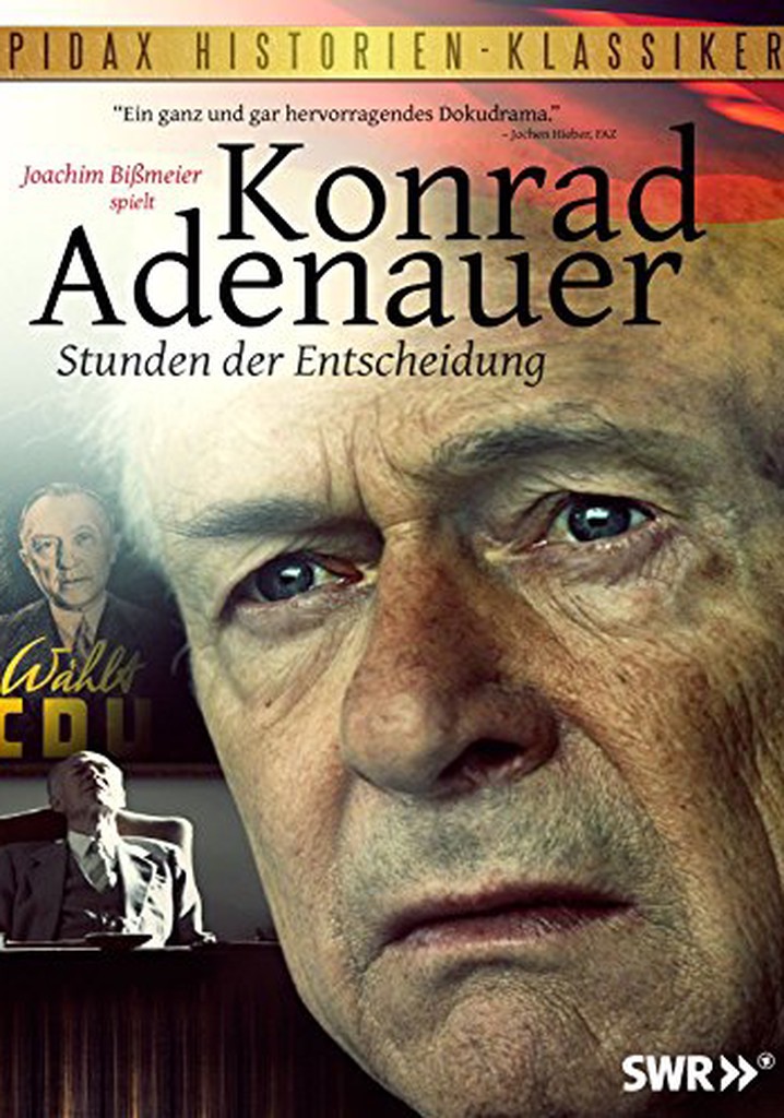 Konrad Adenauer - Hours of Decision
