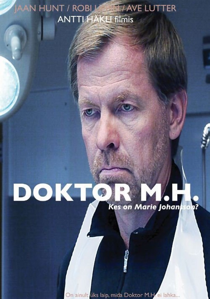 Doktor M.H. - Kes on Marie Johansson