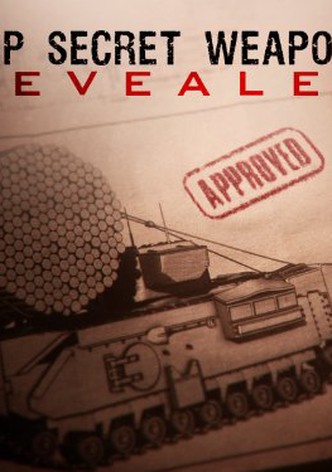 Top Secret Weapons Revealed