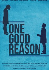 One Good Reason