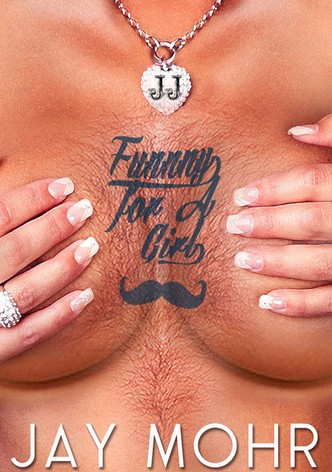 Jay Mohr: Funny for a Girl