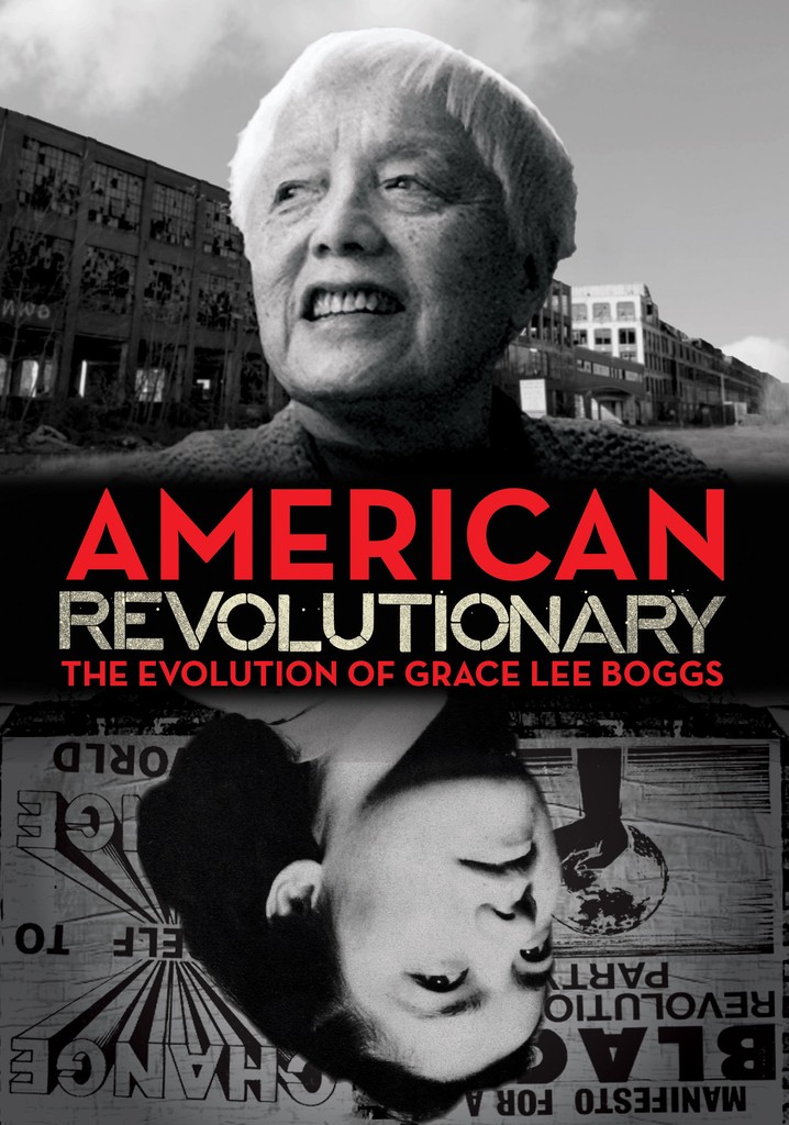 American Revolutionary: The Evolution of Grace Lee Boggs