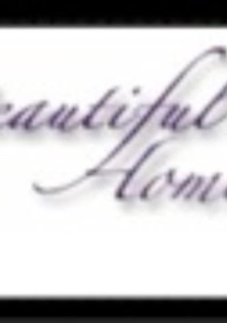 Beautiful Homes