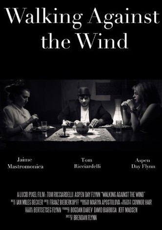 Walking Against the Wind