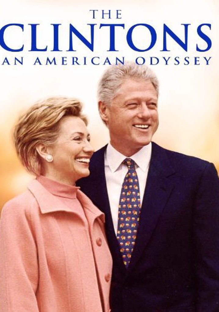 The Clintons: An American Odyssey