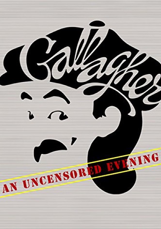 Gallagher: An Uncensored Evening