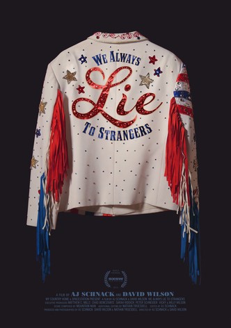 We Always Lie to Strangers