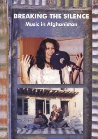 Breaking the Silence: Music in Afghanistan