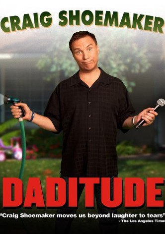 Craig Shoemaker: Daditude