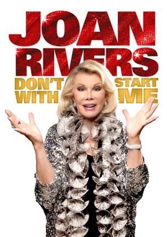 Joan Rivers: Don't Start with Me