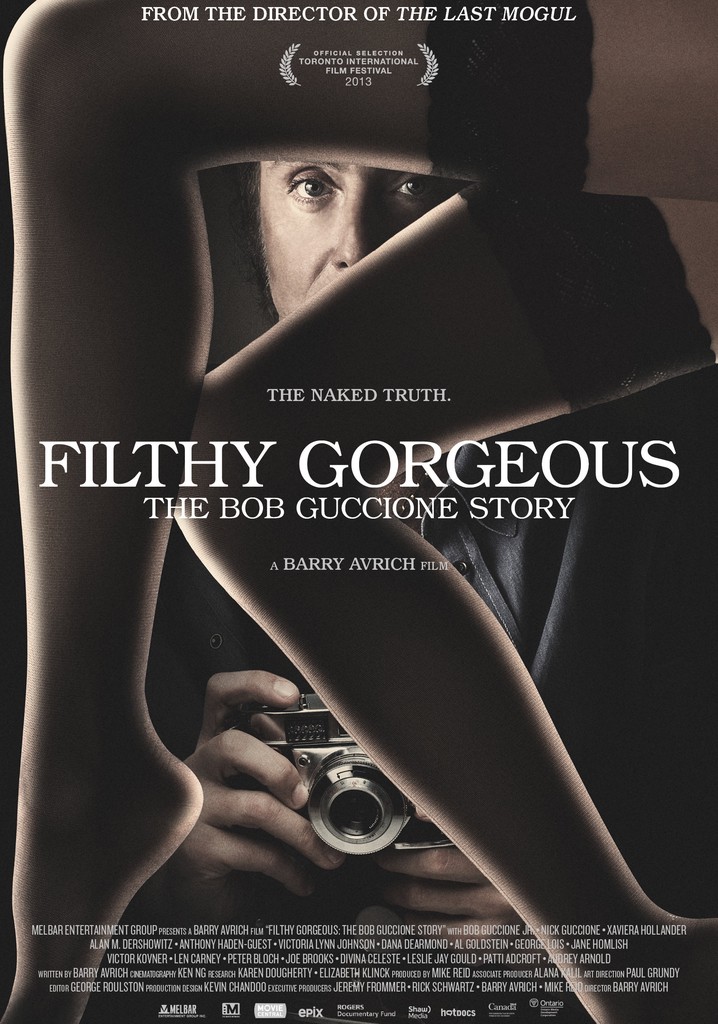 Filthy Gorgeous: The Bob Guccione Story