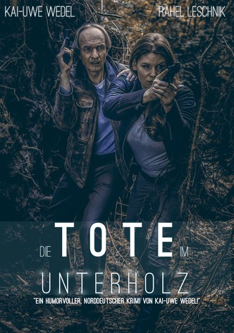 Die Tote im Unterholz