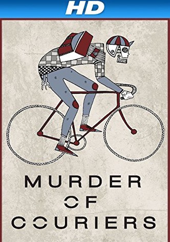 Murder of Couriers