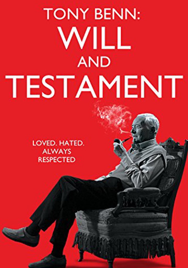Tony Benn: Will and Testament