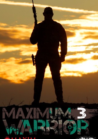 Maximum Warrior 3