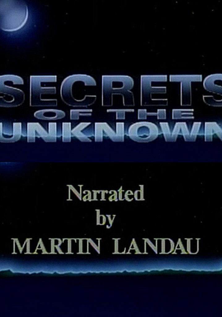 Secrets of the Unknown