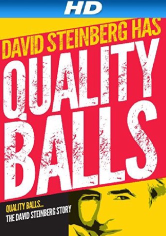 Quality Balls: The David Steinberg Story