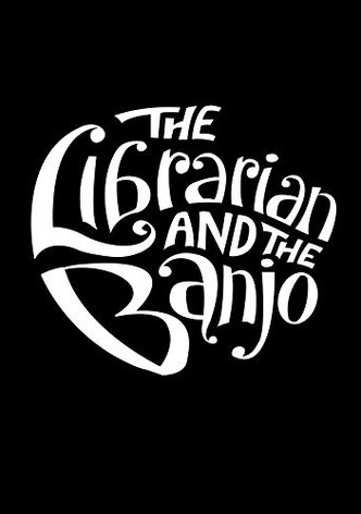 The Librarian and The Banjo