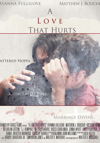 A Love That Hurts
