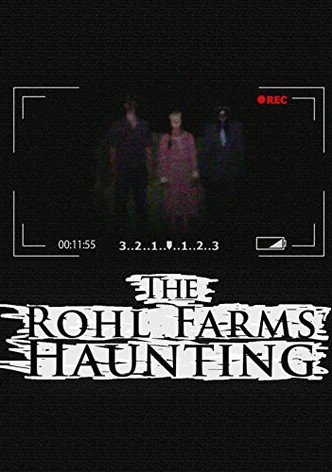 The Rohl Farms Haunting