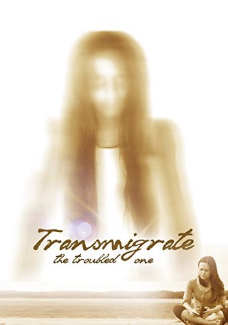 Transmigrate: The Troubled One