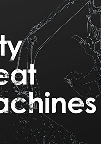 Dirty Great Machines