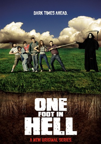 One Foot in Hell