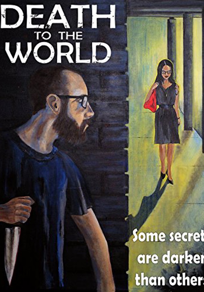 Death to the World movie watch streaming online