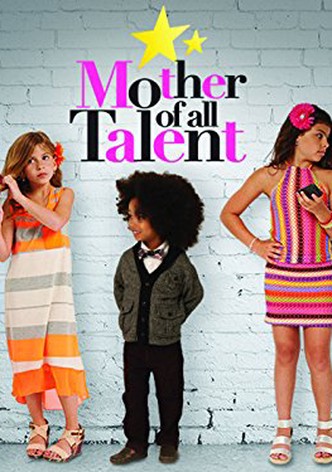 Mother of All Talent