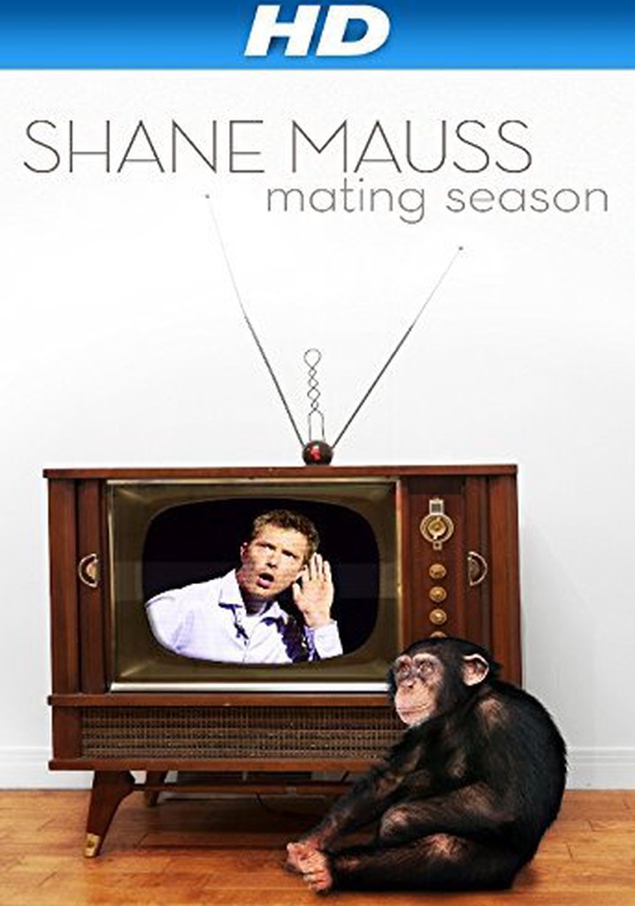 Shane Mauss: Mating Season