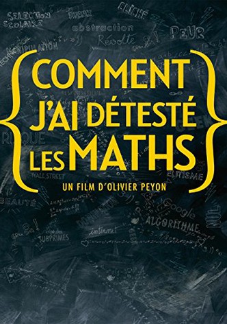 Comment j'ai détesté les maths